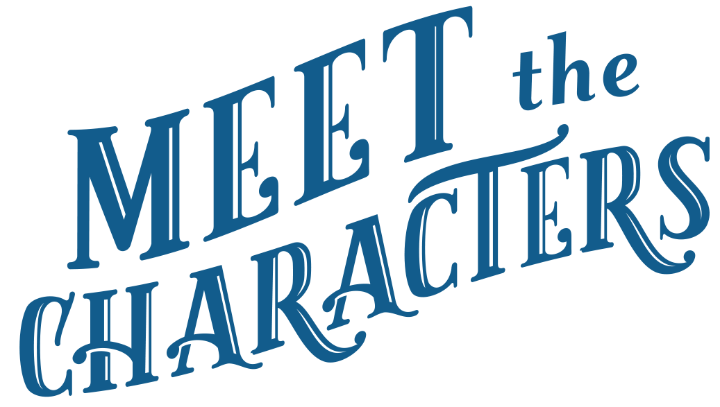 Meet the Characters